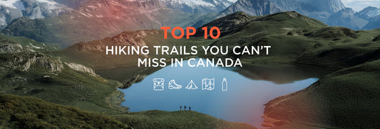 Top 10 hiking trails you can’t miss in Canada